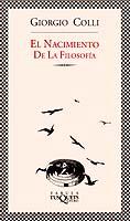 NACIMIENTO DE LA FILOSOFIA, EL | 9788483107027 | COLLI, GIORGIO | Llibreria L'Illa - Llibreria Online de Mollet - Comprar llibres online