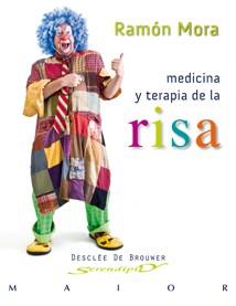 MEDICINA Y TERAPIA DE LA RISA | 9788433023889 | MORA RIPOLL, RAMÓN | Llibreria L'Illa - Llibreria Online de Mollet - Comprar llibres online