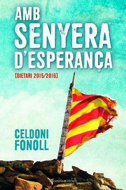 AMB SENYERA D'ESPERANÇA | 9788490347805 | FONOLL CASANOVAS, CELDONI | Llibreria L'Illa - Llibreria Online de Mollet - Comprar llibres online