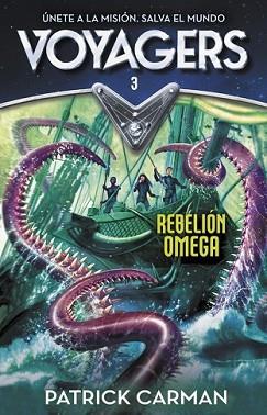 REBELIÓN OMEGA (VOYAGERS 3) | 9788420482224 | CARMAN, PATRICK | Llibreria L'Illa - Llibreria Online de Mollet - Comprar llibres online