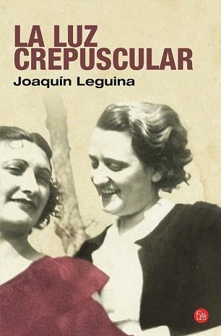 LUZ CREPUSCULAR, LA | 9788466319904 | LEGUINA, JOAQUIN | Llibreria L'Illa - Llibreria Online de Mollet - Comprar llibres online