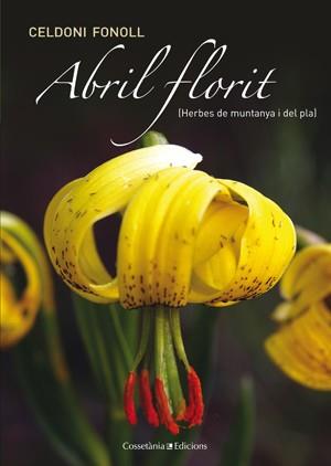 ABRIL FLORIT | 9788415456278 | FOLNOLL, CELDONI | Llibreria L'Illa - Llibreria Online de Mollet - Comprar llibres online