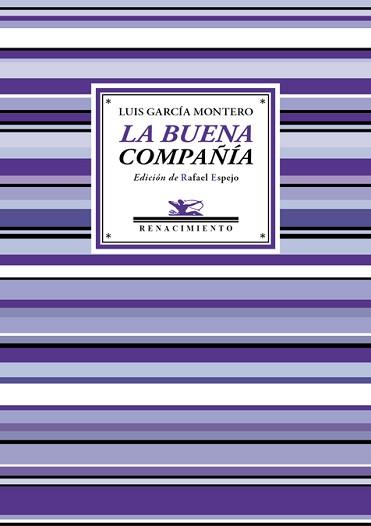 BUENA COMPAÑIA, LA | 9788416685639 | GARCÍA MONTERO, LUIS | Llibreria L'Illa - Llibreria Online de Mollet - Comprar llibres online