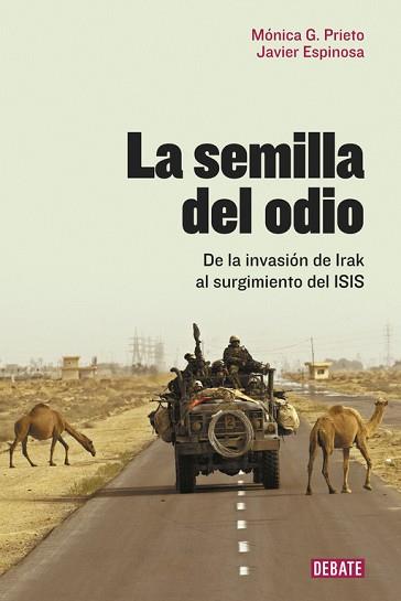 SEMILLA DEL ODIO, LA | 9788499927466 | ESPINOSA, JAVIER / MÓNICA G. PRIETO | Llibreria L'Illa - Llibreria Online de Mollet - Comprar llibres online