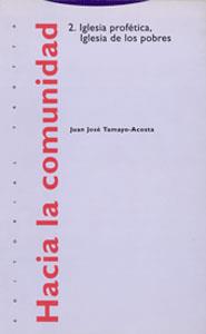 HACIA LA COMUNIDAD 2. IGLESIA PROFETICA, IGLESIA | 9788487699955 | TAMAYO | Llibreria L'Illa - Llibreria Online de Mollet - Comprar llibres online