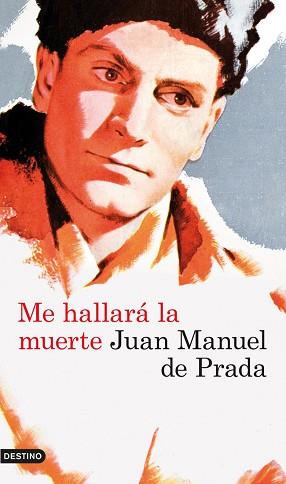 ME HALLARÁ LA MUERTE | 9788423339211 | PRADA, JUAN MANUEL DE | Llibreria L'Illa - Llibreria Online de Mollet - Comprar llibres online