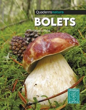 BOLETS. QUADERNS NATURA | 9788470111327 | PLAZA, MIREIA | Llibreria L'Illa - Llibreria Online de Mollet - Comprar llibres online