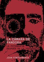 CÁMARA DE PANDORA, LA | 9788425222887 | FONTCUBERTA, JOAN | Llibreria L'Illa - Llibreria Online de Mollet - Comprar llibres online