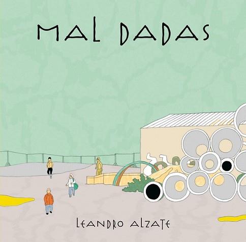 MAL DADAS | 9788496815674 | ALZATE, LEANDRO | Llibreria L'Illa - Llibreria Online de Mollet - Comprar llibres online