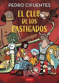 CLUB DE LOS CASTIGADOS, EL | 9788419802460 | CIFUENTES, PEDRO | Llibreria L'Illa - Llibreria Online de Mollet - Comprar llibres online