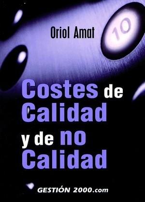 COSTES DE CALIDAD Y DE NO CALIDAD | 9788480886727 | AMAT, ORIOL | Llibreria L'Illa - Llibreria Online de Mollet - Comprar llibres online