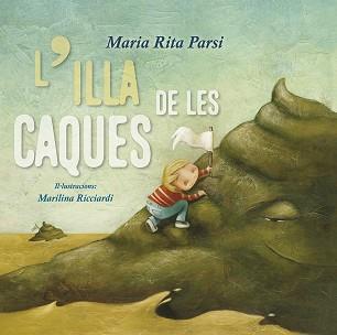 ILLA DE LES CAQUES, L' | 9788491452461 | PARSI, MARIA RITA | Llibreria L'Illa - Llibreria Online de Mollet - Comprar llibres online