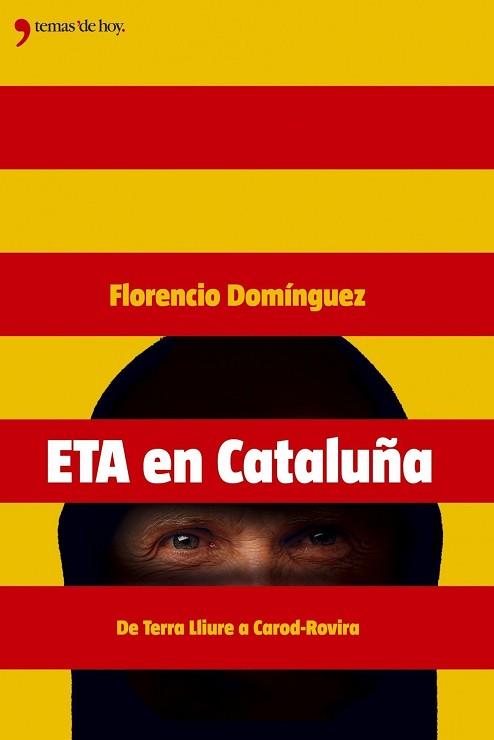 ETA EN CATALUÑA.DESDE TERRA LLIURA HASTA | 9788484604136 | DOMINGUEZ, FLORENCIO