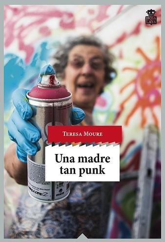 MADRE TAN PUNK, UNA | 9788416537051 | MOURE, TERESA | Llibreria L'Illa - Llibreria Online de Mollet - Comprar llibres online