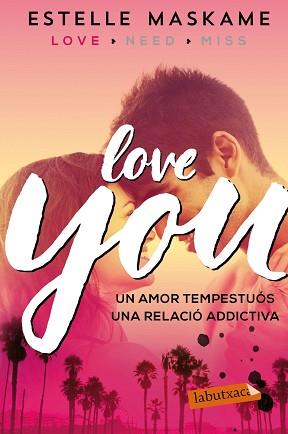 LOVE YOU | 9788417031473 | MASKAME, ESTELLE | Llibreria L'Illa - Llibreria Online de Mollet - Comprar llibres online