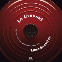 LE CREUSET | 9788446024170 | RATHGEBER, DAVID | Llibreria L'Illa - Llibreria Online de Mollet - Comprar llibres online