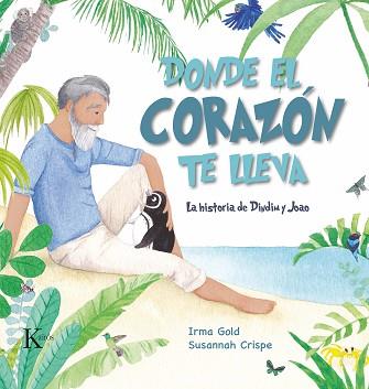 DONDE EL CORAZÓN TE LLEVA | 9788499889887 | GOLD, IRMA | Llibreria L'Illa - Llibreria Online de Mollet - Comprar llibres online