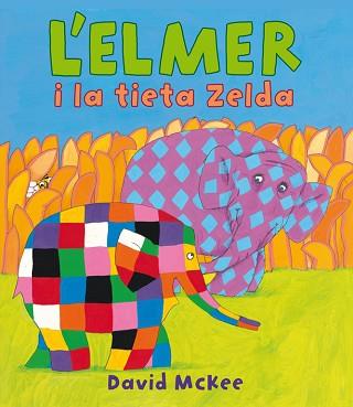 ELMER I LA TIETA ZELDA, L' | 9788448840624 | MCKEE, DAVID | Llibreria L'Illa - Llibreria Online de Mollet - Comprar llibres online