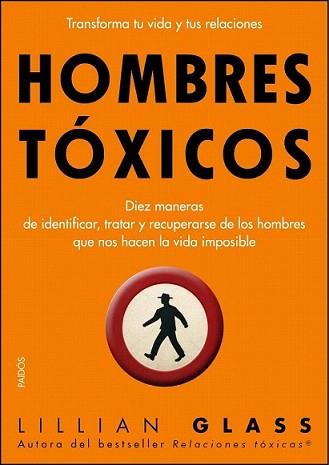 HOMBRES TÓXICOS | 9788449323034 | GLASS, LILLIAN | Llibreria L'Illa - Llibreria Online de Mollet - Comprar llibres online