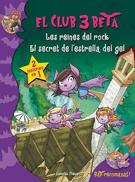 REINES DEL ROCK I EL SECRET DE L ESTRELLA DE GEL, LES | 9788490577752 | ROBERTO PAVANELLO | Llibreria L'Illa - Llibreria Online de Mollet - Comprar llibres online