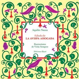 FABULA DE LA AVISPA AHOGADA | 9789802570997 | NAZOA, AQUILES | Llibreria L'Illa - Llibreria Online de Mollet - Comprar llibres online