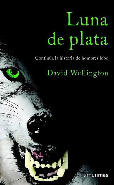 LUNA DE PLATA | 9788448040321 | WELLINGTON, DAVID | Llibreria L'Illa - Llibreria Online de Mollet - Comprar llibres online