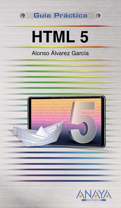 HTML 5 | 9788441527461 | ÁLVAREZ GARCÍA, ALONSO | Llibreria L'Illa - Llibreria Online de Mollet - Comprar llibres online