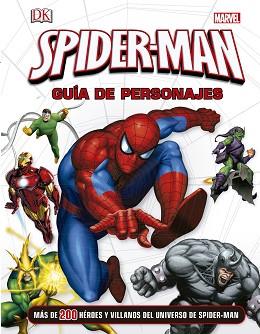 SPIDER-MAN. GUÍA DE PERSONAJES | 9788415343899 | MARVEL/DANIEL WALLACE | Llibreria L'Illa - Llibreria Online de Mollet - Comprar llibres online