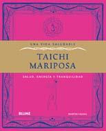 VIDA SALUDABLE. TAICHI MARIPOSA | 9788480769471 | FAULKS, MARTIN