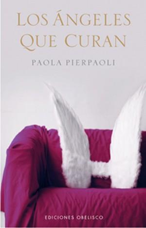 ANGELES QUE CURAN, LOS | 9788497774505 | PIERPAOLI, PAOLA | Llibreria L'Illa - Llibreria Online de Mollet - Comprar llibres online