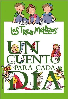 CUENTO PARA CADA DIA CON LAS TRES MELLIZAS, UN | 9788448831523 | CAPDEVILA, ROSER | Llibreria L'Illa - Llibreria Online de Mollet - Comprar llibres online