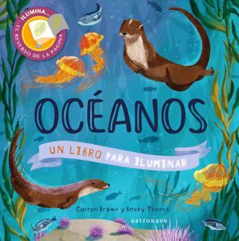 OCEANOS. UN LIBRO PARA ILUMINAR | 9788467946789 | CARRON BROWN | Llibreria L'Illa - Llibreria Online de Mollet - Comprar llibres online