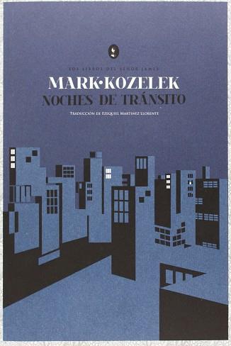 NOCHES DE TRÁNSITO  + CD | 9788493730819 | KOZELEK, MARK | Llibreria L'Illa - Llibreria Online de Mollet - Comprar llibres online