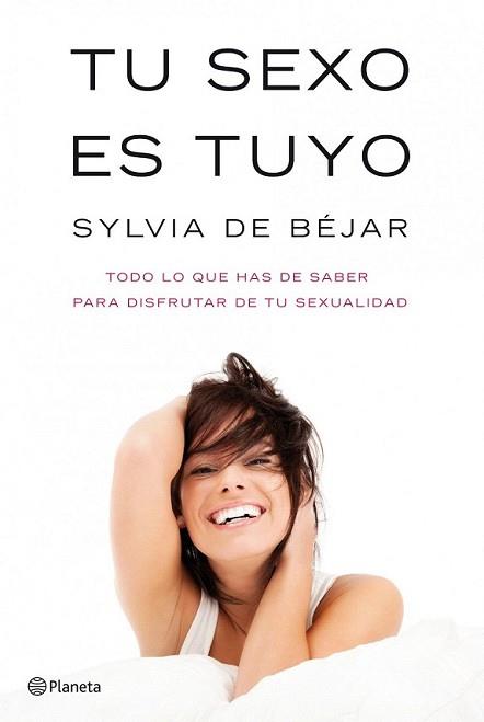 TU SEXO ES TUYO | 9788408101604 | DE BEJAR, SYLVIA | Llibreria L'Illa - Llibreria Online de Mollet - Comprar llibres online