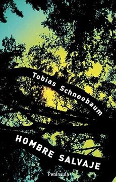 HOMBRE SALVAJE | 9788483078310 | SCHNEEBAUM,TOBIAS | Llibreria L'Illa - Llibreria Online de Mollet - Comprar llibres online