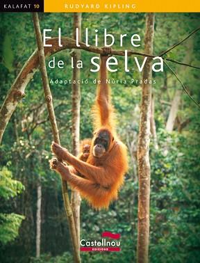 LLIBRE DE LA SELVA (KALAFAT), EL | 9788498043136 | EDICIÓ DE NÚRIA PRADAS ANDREU