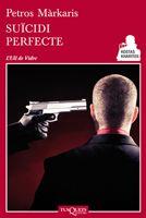 SUÏCIDI PERFECTE | 9788483834312 | MÀRKARIS, PETROS | Llibreria L'Illa - Llibreria Online de Mollet - Comprar llibres online