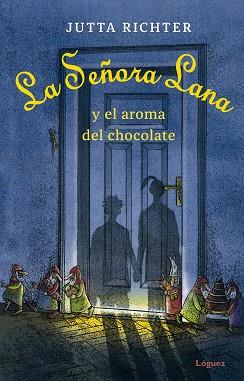 SEÑORA LANA Y EL AROMA DEL CHOCOLATE, LA | 9788412158335 | RICHTER, JUTTA | Llibreria L'Illa - Llibreria Online de Mollet - Comprar llibres online