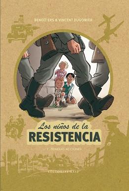 NIÑOS DE LA RESISTENIA, LOS | 9788417064044 | DUGOMIER, VINCENT/ERS, BENOÎT | Llibreria L'Illa - Llibreria Online de Mollet - Comprar llibres online