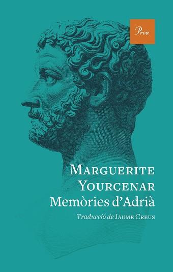 MEMÒRIES D'ADRIÀ | 9788419657220 | YOURCENAR, MARGUERITE | Llibreria L'Illa - Llibreria Online de Mollet - Comprar llibres online