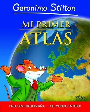 MI PRIMER ATLAS | 9788497545808 | GERONIMO STILTON | Llibreria L'Illa - Llibreria Online de Mollet - Comprar llibres online