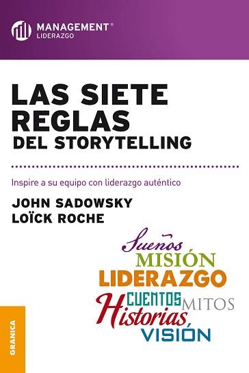 SIETE REGLAS DEL STORYTELLING, LAS | 9789506417307 | SADOWSKY, JOHN | Llibreria L'Illa - Llibreria Online de Mollet - Comprar llibres online