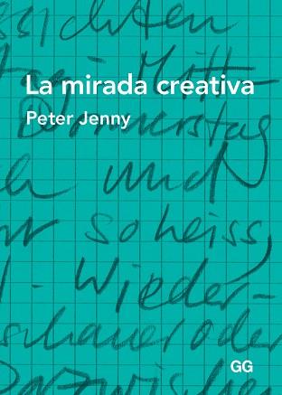 MIRADA CREATIVA, LA | 9788425226090 | JENNY, PETER | Llibreria L'Illa - Llibreria Online de Mollet - Comprar llibres online