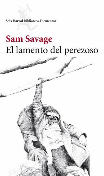 LAMENTO DEL PEREZOSO, EL | 9788432228520 | SAVAGE, SAM | Llibreria L'Illa - Llibreria Online de Mollet - Comprar llibres online