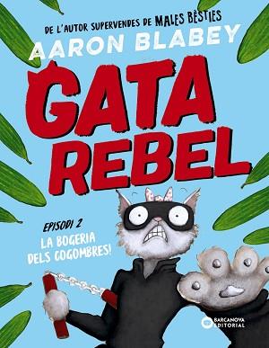 GATA REBEL. EPISODI 2 | 9788448963026 | BLABEY, AARON | Llibreria L'Illa - Llibreria Online de Mollet - Comprar llibres online