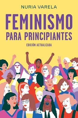 FEMINISMO PARA PRINCIPIANTES  | 9788413140803 | VARELA, NURIA | Llibreria L'Illa - Llibreria Online de Mollet - Comprar llibres online