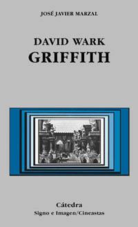 DAVID WARK GRIFFITH | 9788437616056 | MARZAL, JOSE JAVIER | Llibreria L'Illa - Llibreria Online de Mollet - Comprar llibres online