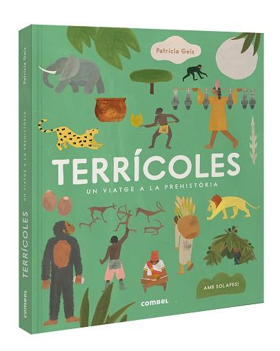 TERRÍCOLES. UN VIATGE A LA PREHISTÒRIA | 9788411581394 | GEIS CONTI, PATRICIA | Llibreria L'Illa - Llibreria Online de Mollet - Comprar llibres online