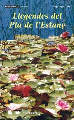 LLEGENDES DEL PLA DE L' ESTANY . | 9788495695918 | VERGES I GIFRA , ANGEL | Llibreria L'Illa - Llibreria Online de Mollet - Comprar llibres online