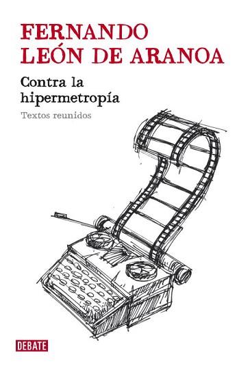 CONTRA LA HIPERMETROPIA | 9788483068670 | LEON, FERNANDO | Llibreria L'Illa - Llibreria Online de Mollet - Comprar llibres online